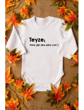 Unisex Bebek Teyze daha cool Yazılı Organik Baskılı Uzun Kollu Beyaz Çıtçıtlı Body / Zıbın 8003